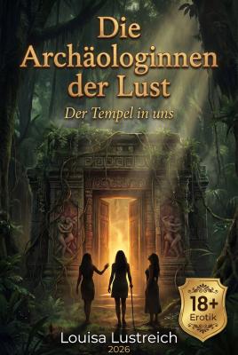 Cover: Die Archäologinnen der Lust